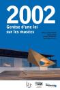 2002 : Genèse D'Une Loi Sur Les Musées - Preview