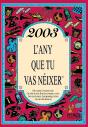 2003 L'Any Que Tu Vas Néixer - Preview