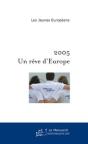 2005 : Un Rêve D'Europe - Preview
