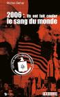 2006 : Ils Ont Fait Couler Le Sang Du Monde - Preview