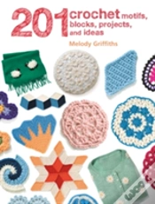 Capa do artigo 201 Crochet Motifs, Blocks, Projects And Ideas