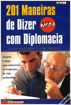 Capa do artigo 201 Maneiras de Dizer Não com Diplomacia