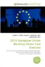 2010 European Union Banking Stress Test Exercise - Preview