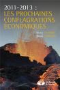 2011-2013 : Les Prochaines Conflagrations Économiques - Preview