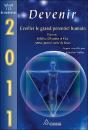 2011 - Devenir - Eveiller Le Grand Potentiel Humain - Preview