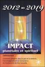 2012 - 2019 - Impact Planetaire Et Spirituel - Preview