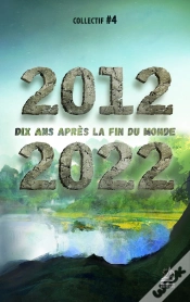 Capa do artigo 2012 2022 : Dix Ans Apres La Fin Du Monde