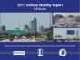 2012 Indiana Mobility Report: Summary Version - Preview