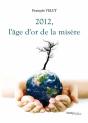 2012, L'Age D'Or De La Misere - Preview