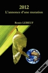 2012, L'Annonce D'Une Mutation