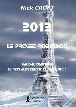 Capa do artigo 2012, Le Projet Robinson ; Faut-Il Craindre Le Réchauffement Climatique ?