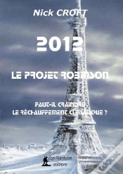 Capa do artigo 2012, Le Projet Robinson ; Faut-Il Craindre Le Réchauffement Climatique ?