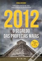 2012: O segredo das Profecias Maias