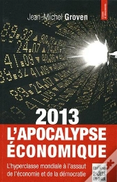 2013, L'Apocalypse Économique