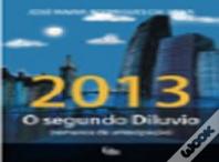 2013 - O Segundo Dilúvio