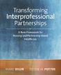 2014 Ajn Award Recipienttransforming Interprofessional Partnerships: A New Framework For Nursing And Partnership-Based Health Care - Preview