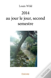 2014 Au Jour Le Jour ; Second Semestre