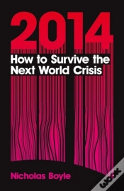 Capa do artigo 2014: How To Survive The Next World Crisis