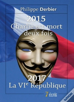 Capa do artigo 2015 : Charlie Est Mort Deux Fois 2017 : La Vie Republique