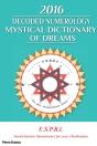 2016 Decoded Numerology Mystical Dictionary Of Dreams - Preview