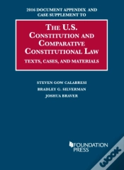 Capa do artigo 2016 Document Appendix And Case Supplement To The U.S. Constitution And Comparative Constitutional Law