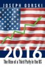 2016: The Rise Of A Third Party In The U - Preview