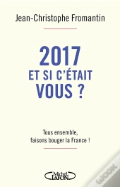 2017, Et Si C'Était Vous