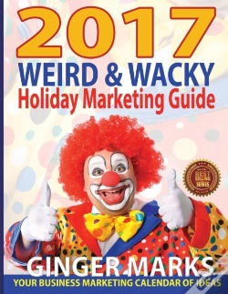 Capa do artigo 2017 Weird & Wacky Holiday Marketing Guide