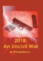 2018: An Uncivil War - Preview