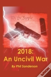 2018: An Uncivil War