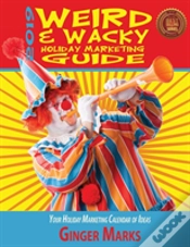 Capa do artigo 2019 Weird & Wacky Holiday Marketing Guide