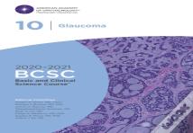 2020-2021 Basic And Clinical Science Course (Tm) (Bcsc), Section 10: Glaucoma