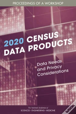 Capa do artigo 2020 Census Data Products: Data Needs And Privacy Considerations