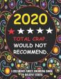 2020 Total Crap. Would Not Recommend - Preview