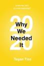 2020: Why We Needed It - Preview