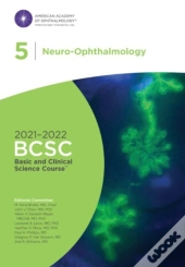 2021-2022 Basic And Clinical Science Course, Section 05: Neuro-Ophthalmology