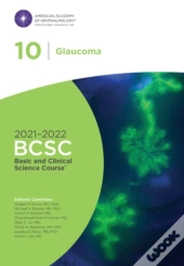 2021-2022 Basic And Clinical Science Course, Section 10: Glaucoma