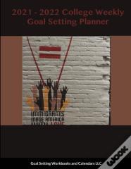 2021-2022 College Weekly Goal Setting Planner
