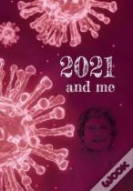 2021 And Me