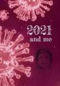 2021 And Me - Preview
