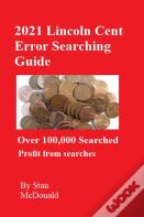 2021 Lincoln Cent Error Searching Guide