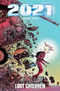 2021 Lost Children - Preview