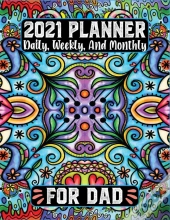 2021 Planner Daily Weekly And Monthly For Dad