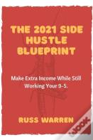 2021 Side Hustle Blueprint