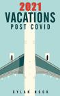 2021 Vacations Post-Covid - Preview