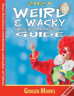 Capa do artigo 2021 Weird & Wacky Holiday Marketing Guide