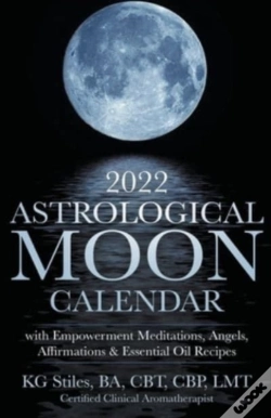 Capa do artigo 2022 Astrological Moon Calendar With Meditations & Essential Oils +Recipes To Use