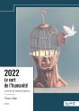 2022 : Le Sort De L'Humanité, Ou La Fin Du Monde Moderne... - Preview