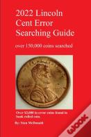 2022 Lincoln Cent Error Searching Guide