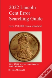 2022 Lincoln Cent Error Searching Guide